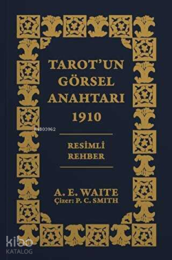 Tarot'un Görsel Anahtarı 1910 Resimli Rehber