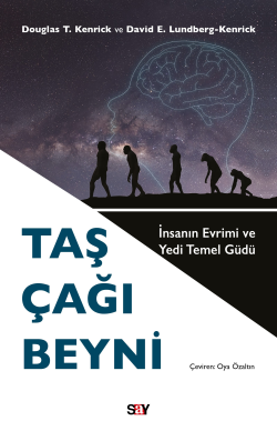 Taş Çağı Beyni;İnsanın Evrimi ve Yedi Temel Güdü