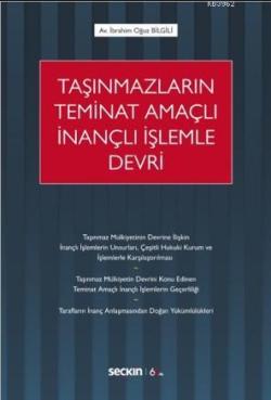 Taşınmazların Teminat Amaçlı İnançlı İşlemle Devri