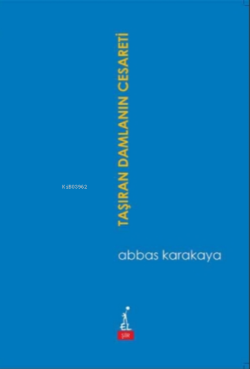 Taşıran Damlanın Cesareti - Abbas Karakaya | Yeni ve İkinci El Ucuz Ki