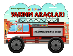 Taşıtlar Serisi - Yardım Araçları Çıkartmalı Etkinlik Kitabı