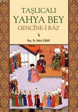 Taşlıcalı Yahya Bey; Gencîne-i Râz