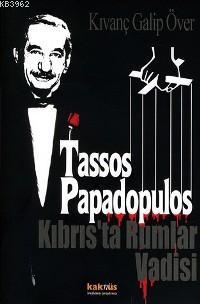 Tasos Papadopulos; Kıbrıs'ta Rumlar Vadisi