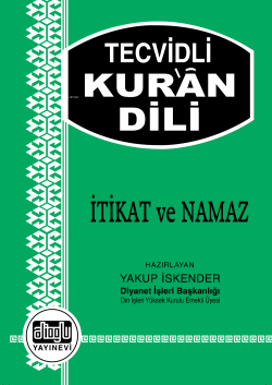 Tecvidli Kur'an Dili - İtikat ve Namaz