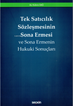 Tek Satıcılık Sözleşmesinin Sona Ermesi