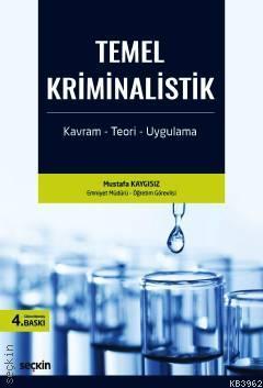 Temel Kriminalistik; Kavram – Teori – Uygulama