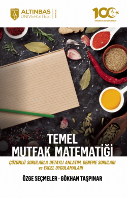 Temel Mutfak Matematiği ;(Çözümlü Sorularla Detaylı Anlatım, Deneme Soruları ve Excel Uygulamaları)