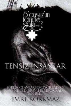 Tensiz İnsanlar; Sonsuz'un İçinde Saklı