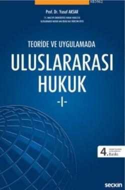 Teoride ve Uygulamada Uluslararası Hukuk-1