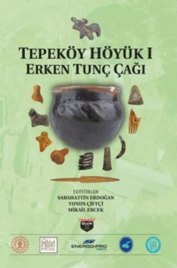 Tepeköy Höyük 1 - Erken Tunç Çağı