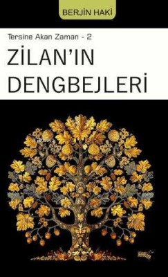 Tersine Akan Zaman 2 - Zilan`ın Dengbejleri