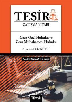 Tesir - Ceza Özel Hukuku - Ceza Muhakemesi Hukuku