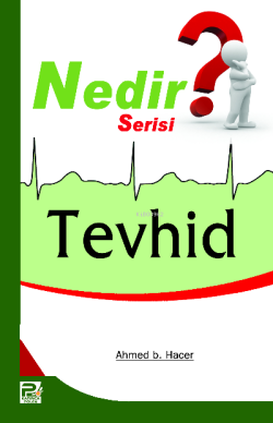 Tevhid (Nedir Serisi)