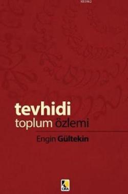 Tevhidi Toplum Özlemi