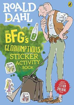 The BFG's Gloriumptious Sticker Activity Book