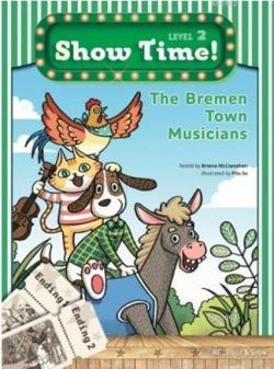 The Bremen Town Musicians + Workbook + Multirom (Show Time Level 2)