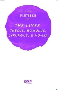 The Lives; Thesus, Romulus, Lykurgus, & Numa