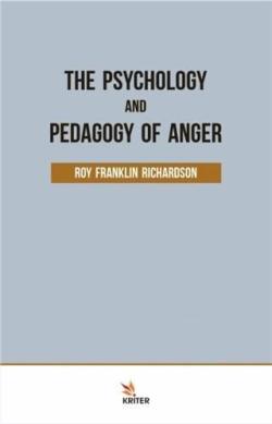 The Psychology and Pedagogy Of Anger