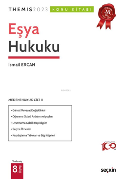 Themis– Medeni Hukuk Konu Kitabı C: II – Eşya Hukuku