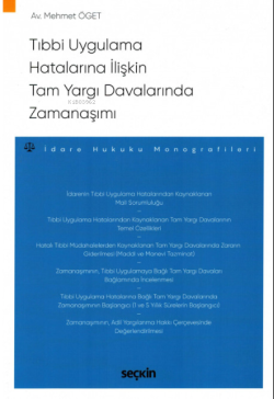 Tıbbi Uygulama Hatalarına İlişkin  Tam Yargı Davalarında Zamanaşımı