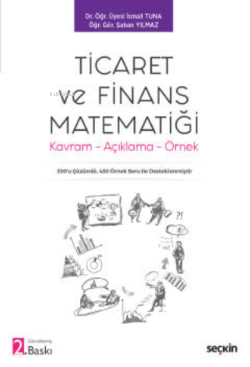 Ticaret ve Finans Matematiği;Kavram – Açıklama – Örnek