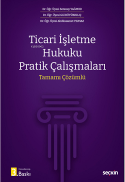 Ticari İşletme Hukuku Pratik Çalışmaları