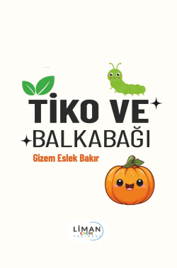 Tiko Ve Balkabağı - Gizem Eslek Bakır | Yeni ve İkinci El Ucuz Kitabın