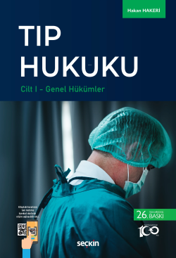 Tıp Hukuku (2 Cilt);Cilt I: Genel Hükümler – Cilt II: Özel Hükümler