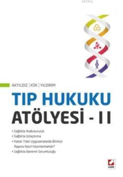 Tıp Hukuku Atölyesi - II