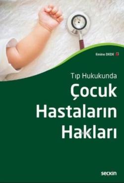 Tıp Hukukunda Hastaların Hakları