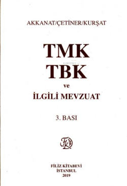 TMK TBK ve İlgili Mevzuat