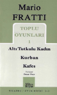 Toplu Oyunlar 1 - Altı Tutkulu Kadın - Kurban - Kafes