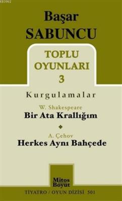 Toplu Oyunları 3 (Kurgulamalar) / Bir Ata Krallığım - Herkes Aynı Bahçede