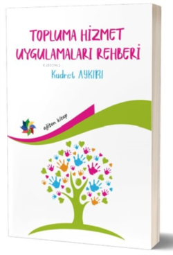 Topluma Hizmet Uygulamaları Rehberi