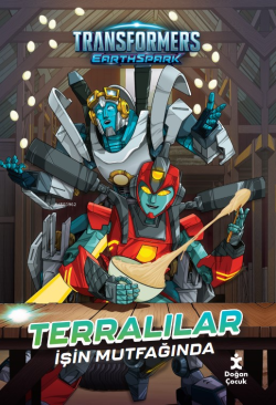 Transformers Earthspark;Terralılar İşin Mutfağında