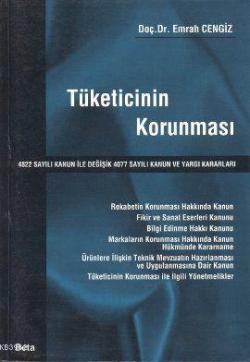 Tüketicinin Korunması; 4822 Sayılı Kanun İle Değişik 4077 Sayılı Kanun ve Yargı Kararları