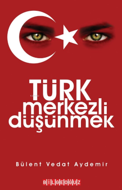 Türk Merkezli Düşünmek