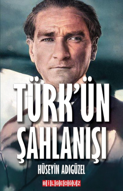 Türk’ün Şahlanışı