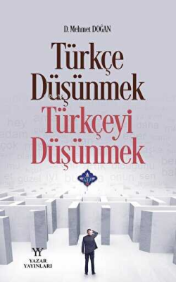 Türkçe düşünmek, Türkçeyi Düşünmek - Mehmet Doğan | Yeni ve İkinci El 