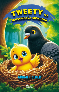 Tweety ile Kaplumbağa Güvercini