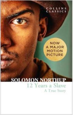 Twelve Years a Slave: A True Story (Collins Classics)