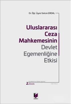 Uluslararası Ceza Mahkemesinin Devlet Emeğine Etkisi