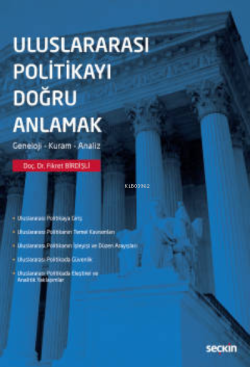 Uluslararası Politikayı Doğru Anlamak