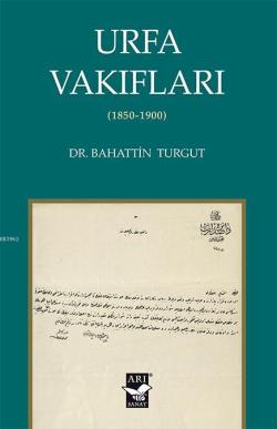 Urfa Vakıfları; 1850-1900