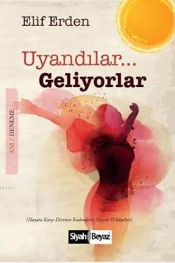 Uyandılar Geliyorlar