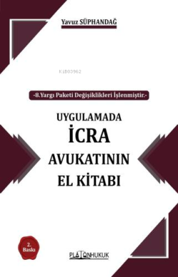 Uygulamada İcra Avukatının El Kitabı