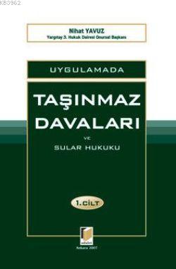 Uygulamada Taşınmaz Davaları ve Sular Hukuku (2 Cilt)