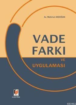 Vade Farkı; ve Uygulaması