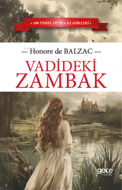 Vadideki Zambak - Honore De Balzac | Yeni ve İkinci El Ucuz Kitabın Ad