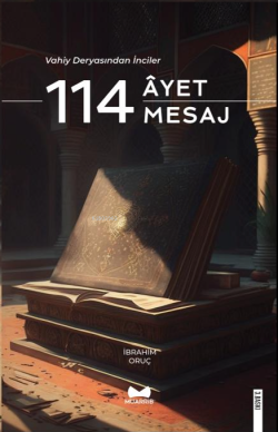 Vahiy Deryasından İnciler 114 Ayet & 114 Mesaj